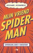 Minneboo, Michael Mijn vriend Spider-man