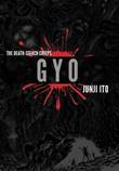 Junji Ito - Collection Gyo: The Death-Stench Creeps (2-in-1 Deluxe Edition)