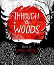 Emily Carroll Through the Woods