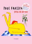 Paul Faassen - Collectie Even in het nu