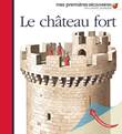 Mes premières découvertes Le château fort