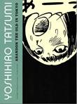 Tatsumi's Short Stories Abandon the Old in Tokyo