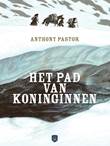 Pad van Koninginnen, het 1 Het pad van Koninginnen