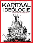 Kapitaal & ideologie Kapitaal & ideologie. (Naar het boek van Thomas Piketty)