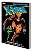 Marvel Epic Collection / X-Men 10 God Loves, Man Kills