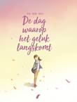 Dag waarop..., de 6 Waarop het geluk langskomt