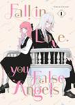 Fall in Love, You false Angels 1 Volume 1