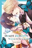 Desert Butterfly Yearns to Be Caught, the The Desert Butterfly Yearns to Be Caught