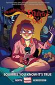 Unbeatable Squirrel Girl, the 2 Squirrel You Know It's True