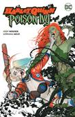Harley Quinn and Poison Ivy Harley Quinn and Poison Ivy