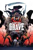Ain't No Grave Ain't No Grave