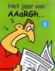 AAargh (Mario De Koninck) Het jaar van AAargh