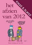Fokke & Sukke - Het afzien van 2012 Het afzien van 2012