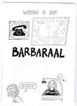 Barbaraal 4 Werken is kut