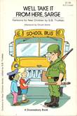 A Cartoon Story for New Children We'll take it from here, Sarge