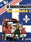 Brokkenmakers, de 11 Big mama II