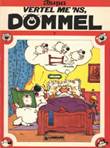 Dommel 7 Dommel, vertel me 'ns...