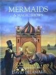David Delamare - diversen Mermaids & Magic Shows