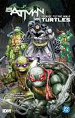 Batman/Teenage Mutant Ninja Turtles 1 Batman/Teenage Mutant Ninja Turtles 1