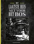 Laatste huis net voor het bos, het Het laatste huis net voor het bos
