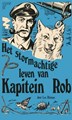 Kapitein Rob  - Het stormachtige leven van Kapitein Rob