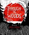 Emily Carroll  - Through the Woods