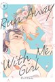 Run Away With Me, Girl 1 - Volume 1