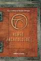 Kuifje - Diversen  - Hergé Archéologue