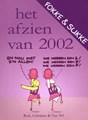 Fokke & Sukke - Het afzien van Pakket - 2000 tot 2012