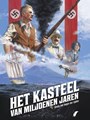 Kasteel van miljoenen jaren, het 2 - Sinds mensenheugenis