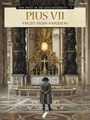 Paus in de Geschiedenis, een 7 - Pius VII - Verzet tegen Napoleon