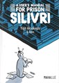 Silivri  - A user's manual for prison