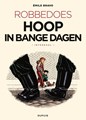 Robbedoes - Door...  - Hoop in Bange Dagen - Integraal