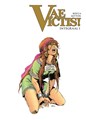 Vae Victis! - Integraal 1 - Vae Victis! - Integraal I
