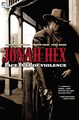 Jonah Hex  - Face full of Violence