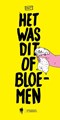 MAT (Matthias Phlips)  - Het was dit of bloemen