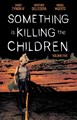 Something is Killing the Children 5 - Volume Five