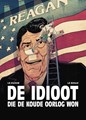 Idioot die de Koude oorlog won, de  - De idioot die de Koude oorlog won