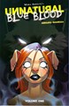 Unnatural - Blue Blood 1 - Volume One