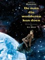 Man die wonderen kon doen, de  - De man die wonderen kon doen