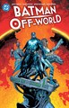 Batman - One-Shots & Mini-Series  - Off-World