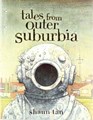 Shaun Tan - Collectie  - Tales from outer suburbia, Hardcover
