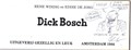 Dick Bosch 3 - Dick Bosch in Tuinen, Dick!, Softcover+Dédicace (Gezellig en Leuk (Windig + De Jong))