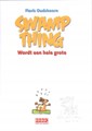 Swamp Thing 8 - Swamp Thing wordt een hele grote, Softcover+Dédicace (Strip2000)
