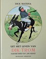 Dick Matena - Collectie 1 - Uit het leven van Dik Trom, Hardcover (Big Balloon)