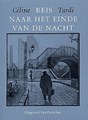 Tardi - Collectie  - Reis naar het einde van de nacht, Softcover (G.A. Van Oorschot)