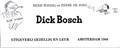 Dick Bosch 3 - Dick Bosch in Tuinen, Dick!, Softcover+Dédicace (Gezellig en Leuk (Windig + De Jong))