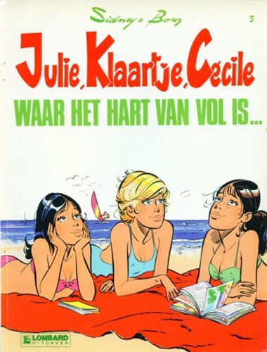 Julie, Klaartje, Cecile 3 - Waar het hart van vol is...