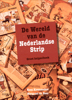 Wereld van de Nederlandse strip 1 - De wereld van de Nederlandse strip