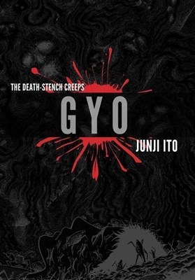 Junji Ito - Collection  - Gyo: The Death-Stench Creeps (2-in-1 Deluxe Edition)